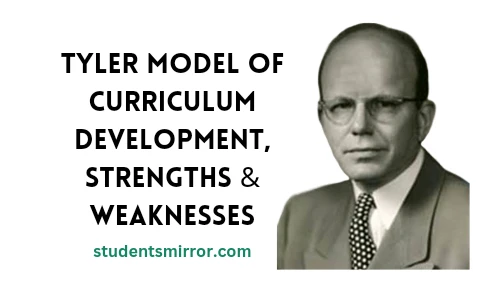 Tyler Model of Curriculum Development, Strengths & Weaknesses 1