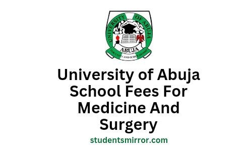 UNIABUJA School Fees For Medicine and Surgery Image