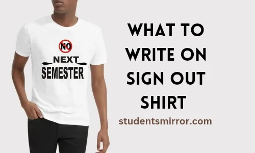 What To Write On Sign Out Shirts Image