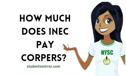 How Much Does INEC Pay Corpers In Nigeria Image