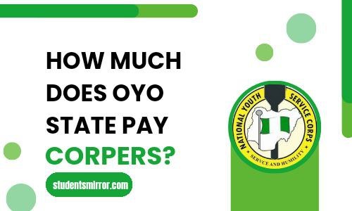 How Much Does Oyo State Pay Corpers Image