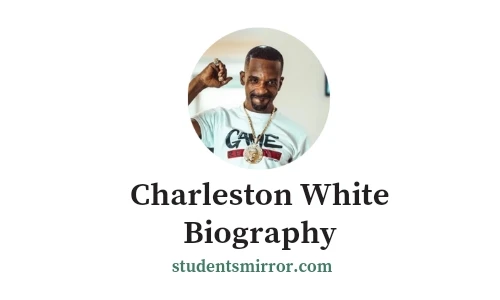 Charleston White Biography: What You Should Know