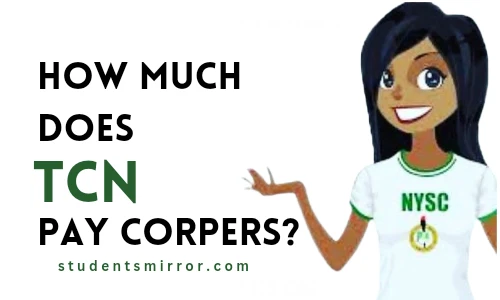 How Much Does TCN Pay Corpers