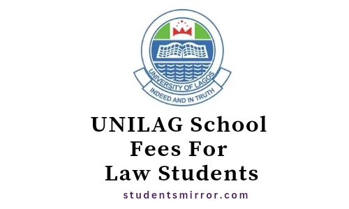 How Much Is UNILAG School Fees For Law Students